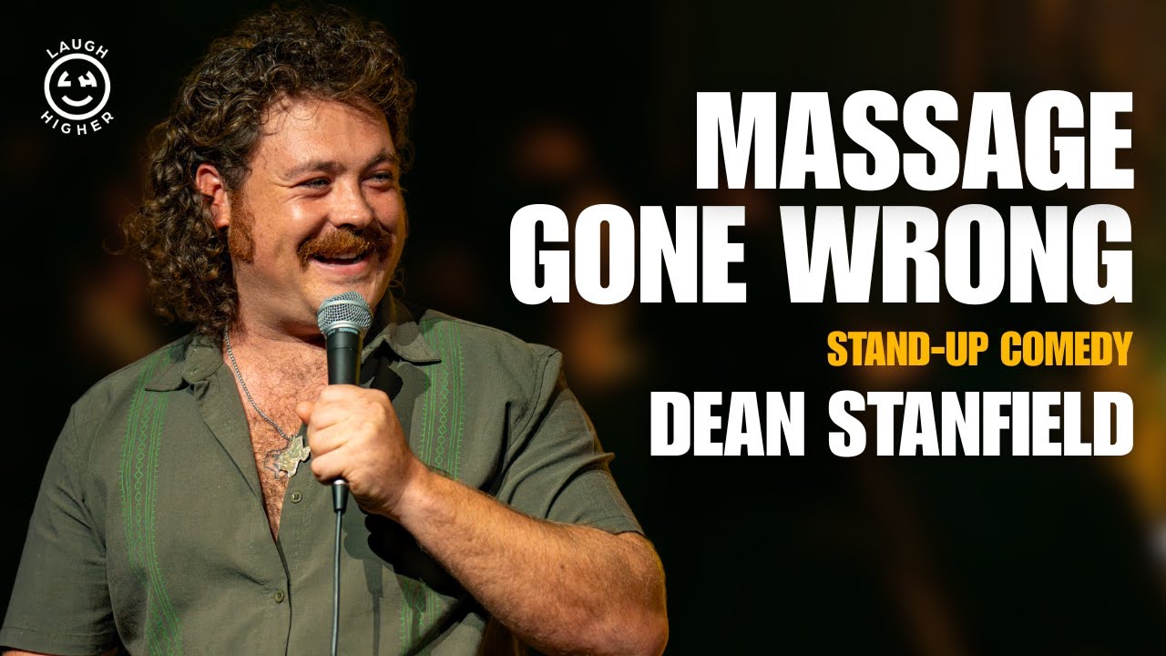 Massage Gone Wrong | Dean Stanfield | Stand-Up Comedy