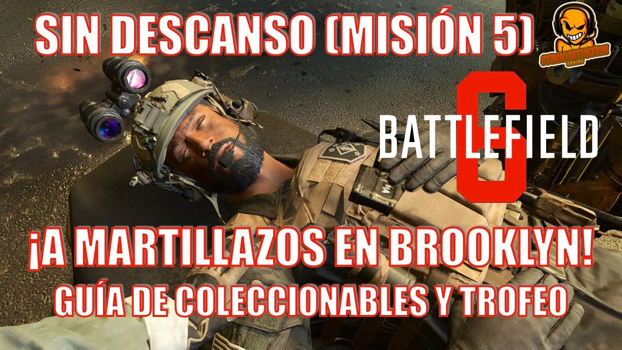 🔨 ¡MARTILLAZOS EN BROOKLYN! | BATTLEFIELD 6: SIN DESCANSO MISIÓN 5   GUÍA DE COLECCIONABLES Y TRO