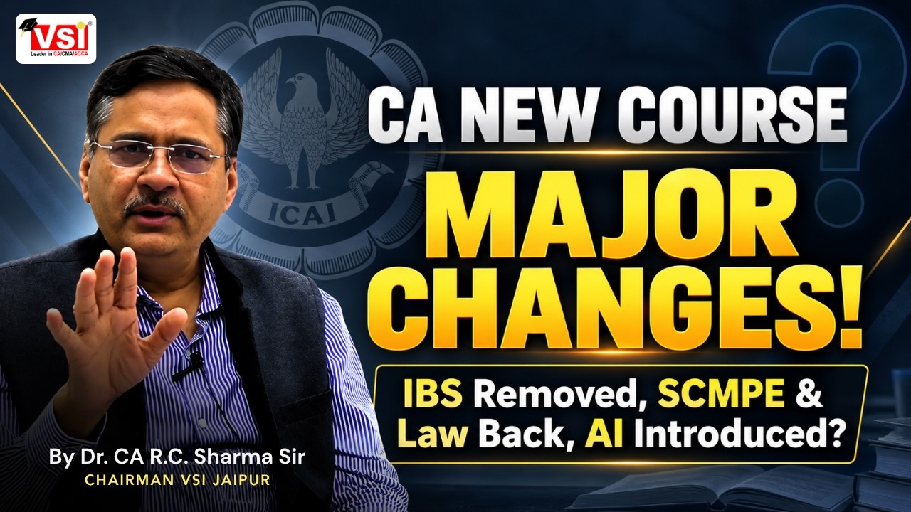 CA New Course Major Changes | IBS Removed, SCMPE & Law Back, AI Introduced?