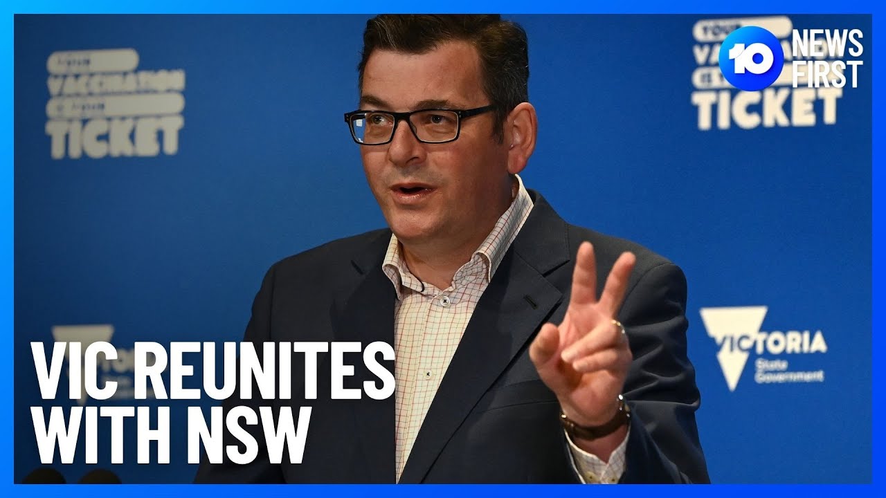 Victoria Opens Borders With NSW | 10 News First