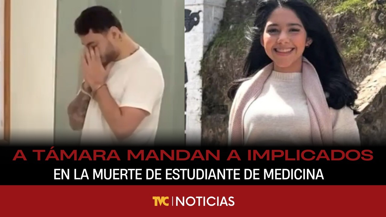 A Támara mandan a implicados en la muerte de estudiante de medicina, Valeria Alvarado