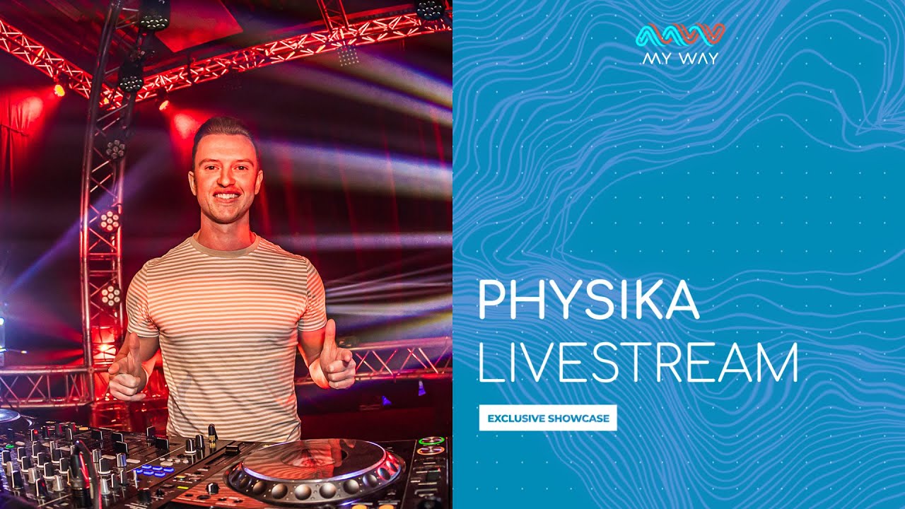 Physika x My Way ~ Exclusive Showcase