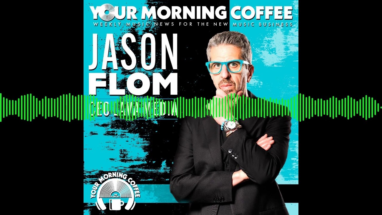Your Morning Coffee Podcast - YMC Special Episode - A Conversation With Jason Flom