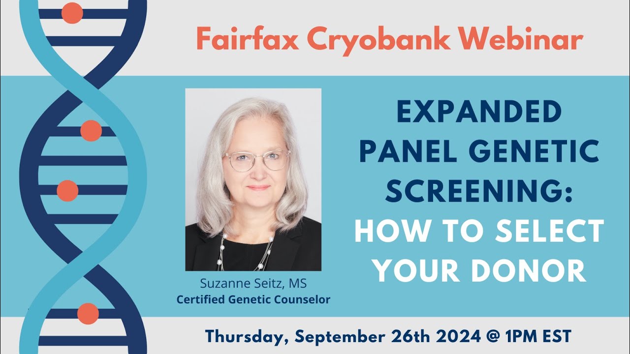 September 2024 Webinar: Expanded Panel Genetic Testing - How to Select Your Donor