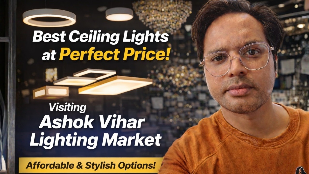A Hunt for the Perfect Ceiling Light at the Best Price | Ashok Vihar Lighting Market Tour