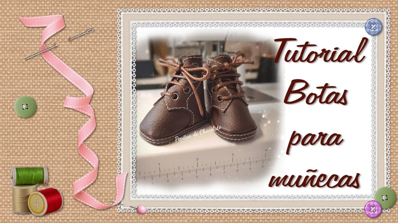 Tutorial botas para muñecas /  Boots for dolls tutorial