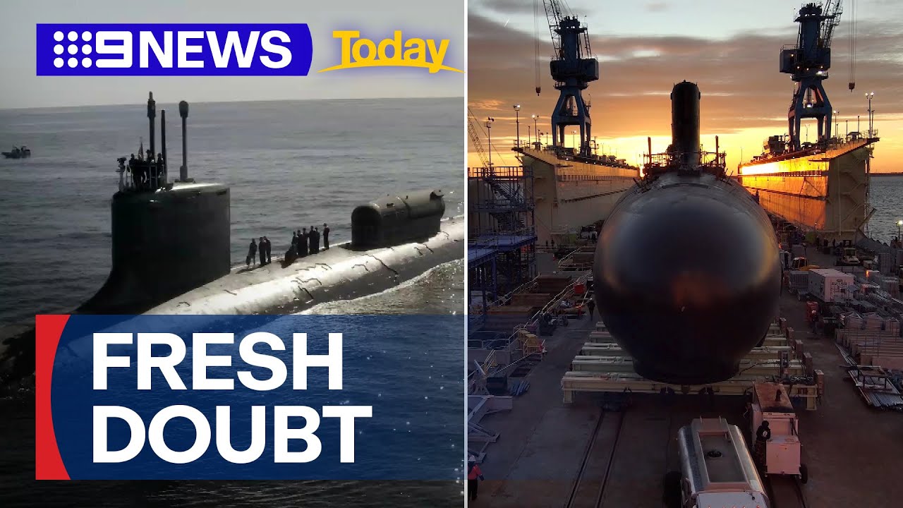 AUKUS in doubt over U.S. production fears | 9 News Australia