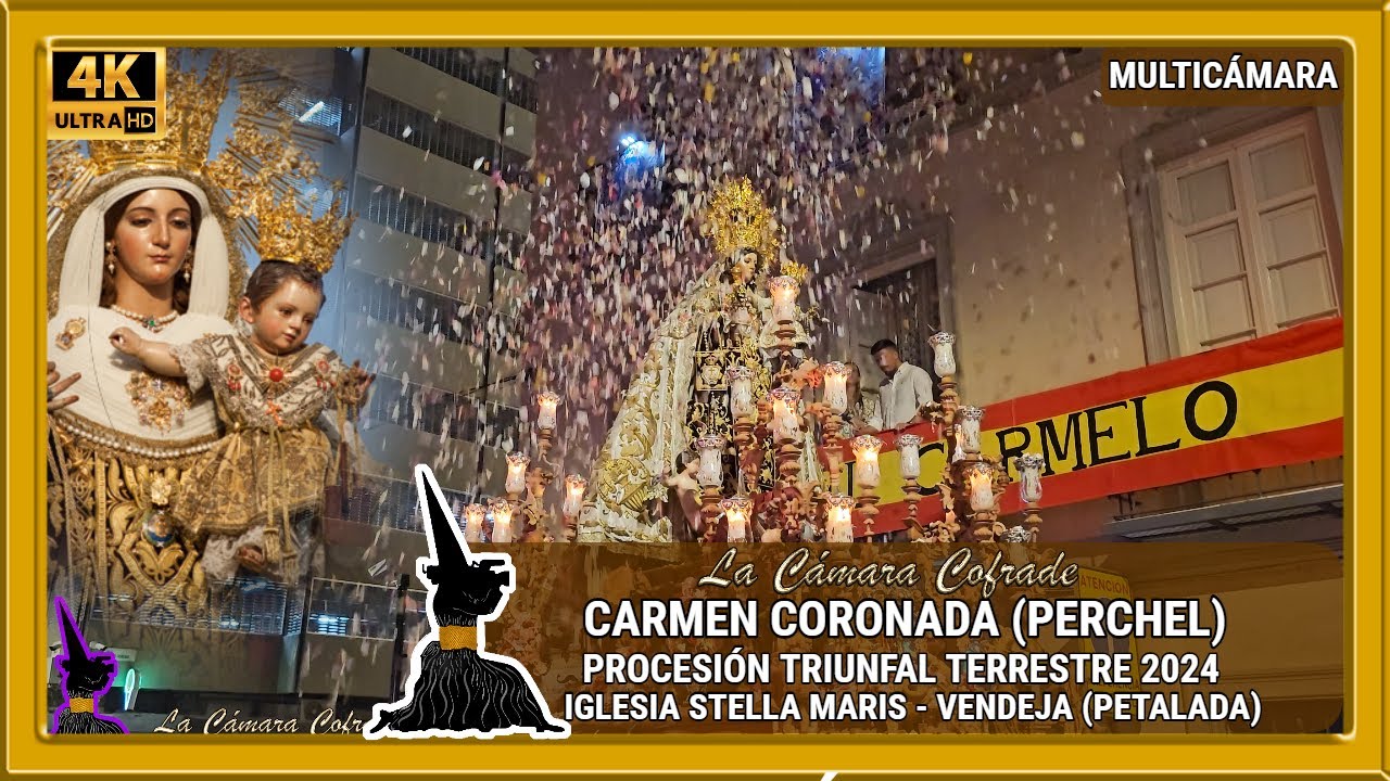 CARMEN DEL PERCHEL MÁLAGA 2024. IGLESIA STELLA MARIS - VENDEJA (PETALADA). MULTICÁMARA 4K