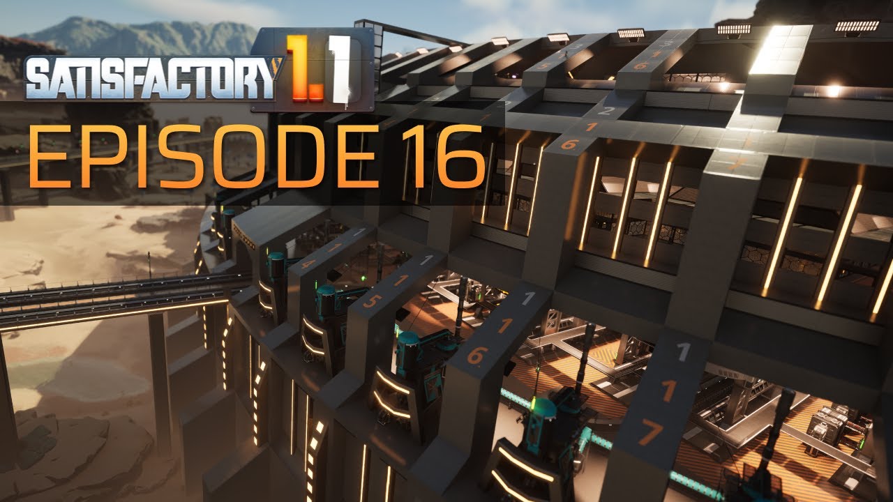 Satisfactory 1.1: Episode 16 - PHASE THREE FACTORY OPERATIONAL!! ...or is it?