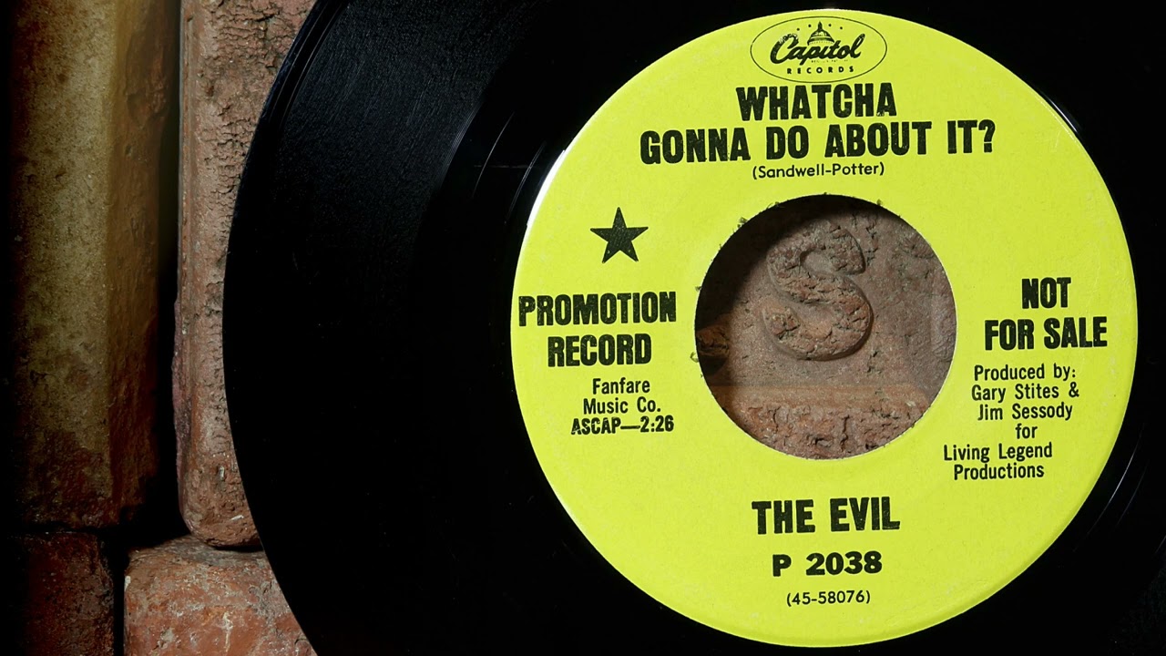 The Evil - Whatcha Gonna Do About It  ...1967