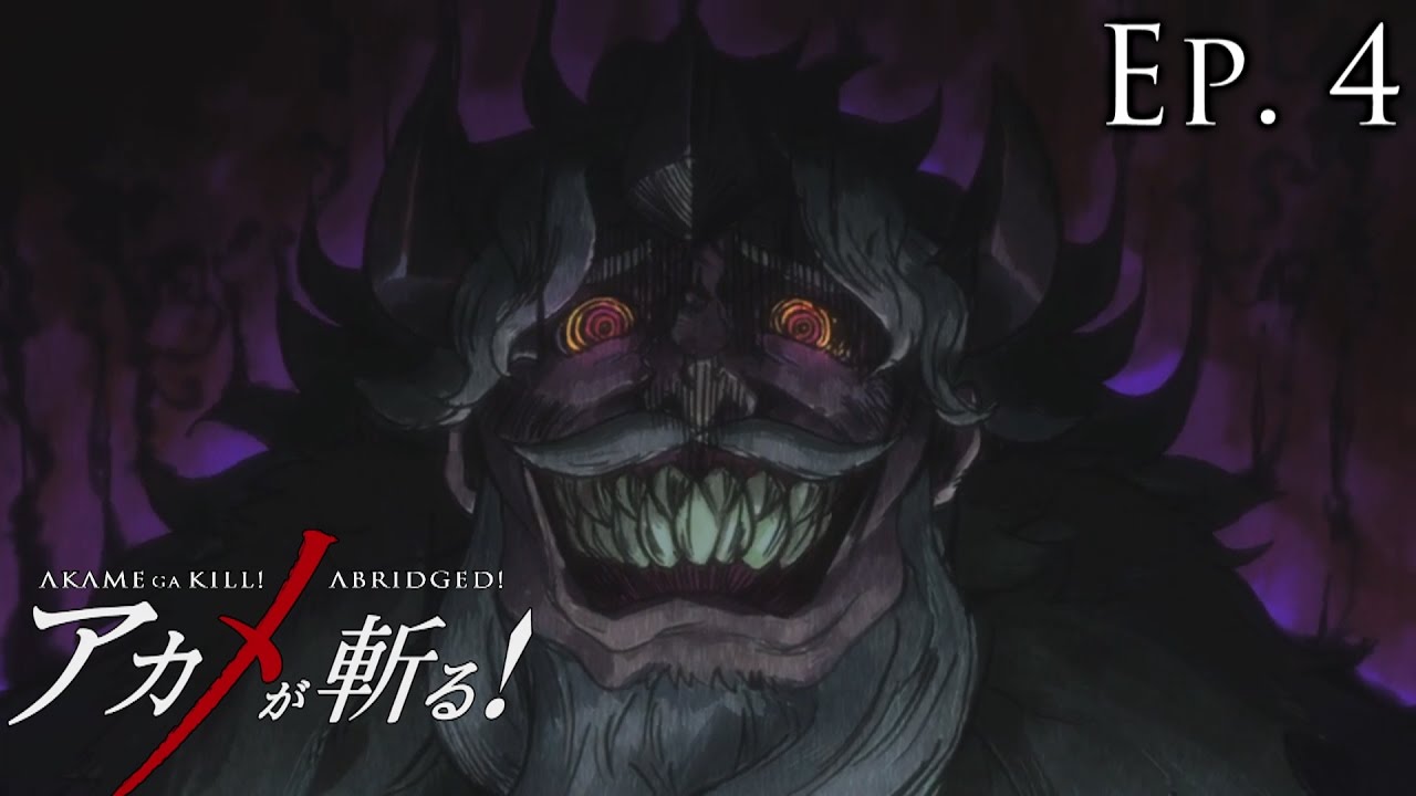 Akame ga Kill! Abridged! - Episode 4