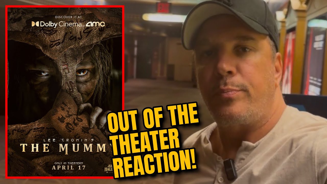 Lee Cronin&rsquo;s The Mummy Out Of The Theater Reaction!