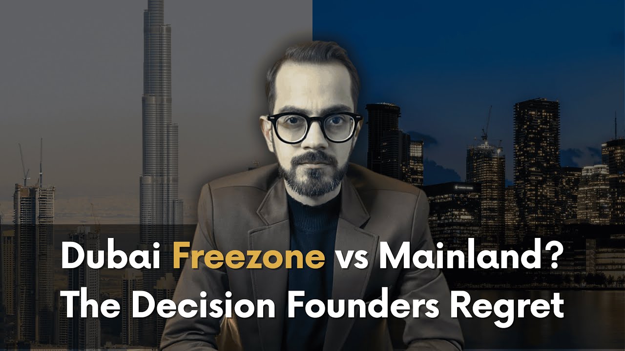 Don’t Set Up in Dubai Until You Watch This (Freezone vs Mainland)