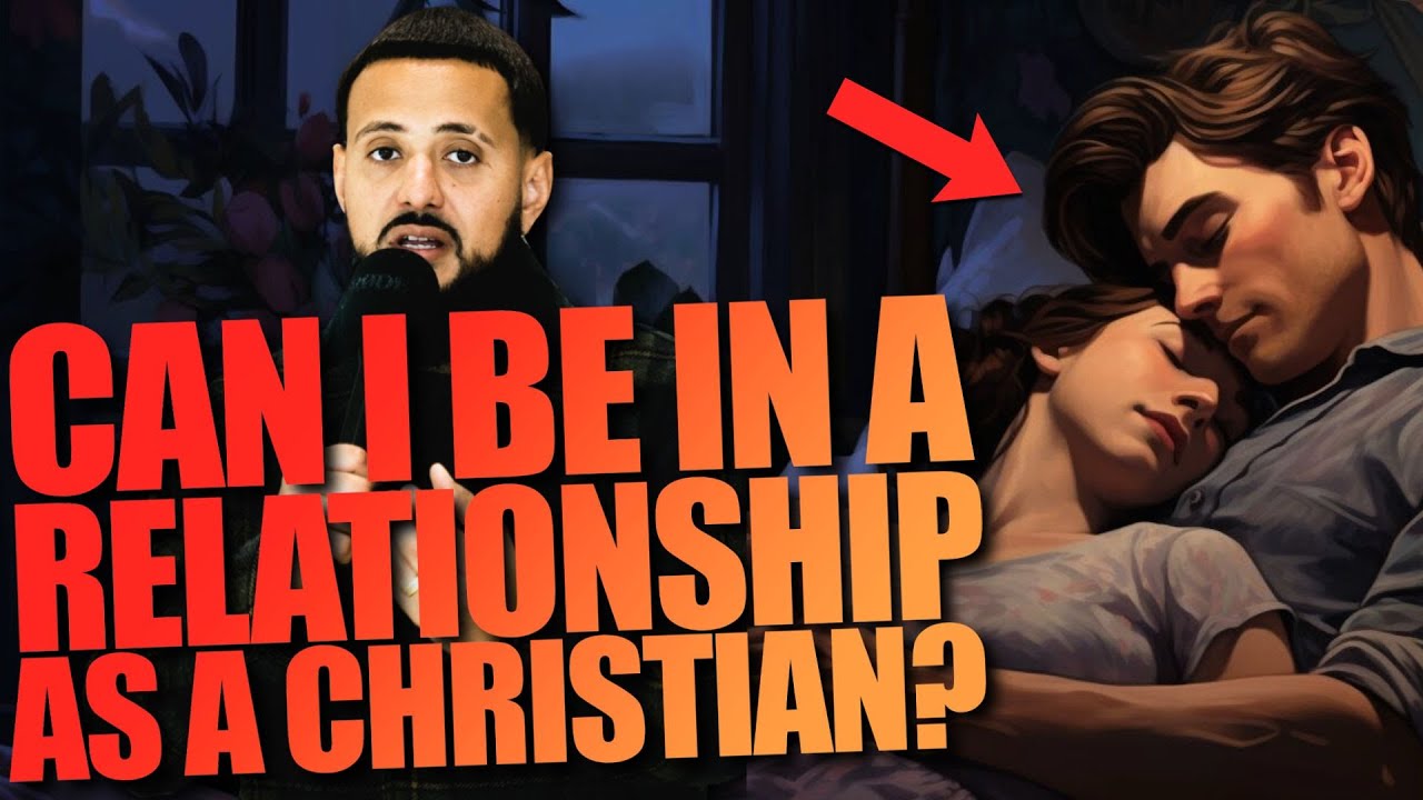 Relationships As A Christian - Let's Talk About It
