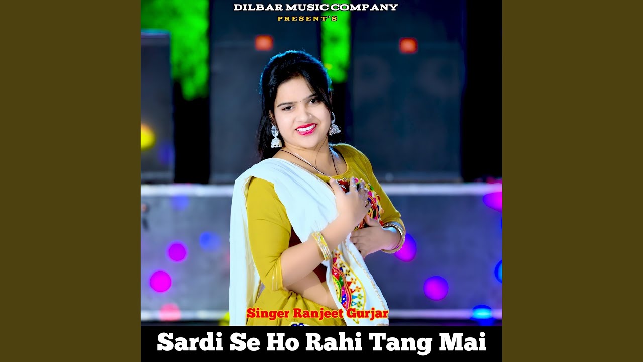 Sardi Se Ho Rahi Tang Mai