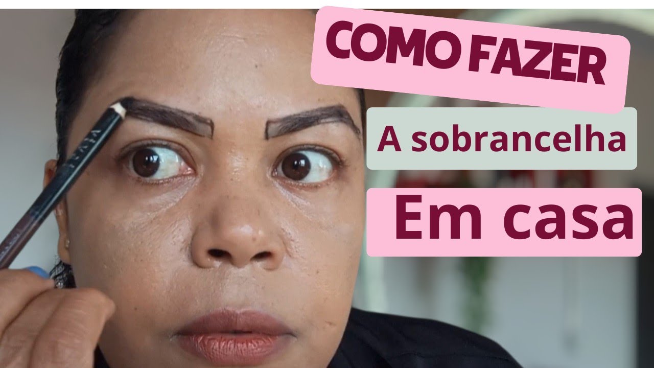 Aprenda a fazer suas sobrancelhas em casa sem gastar nada.