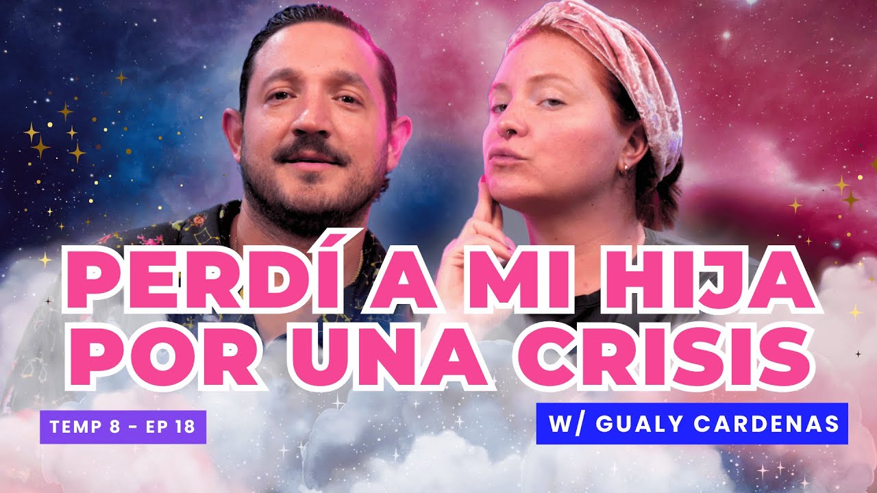 ¡Perdí A Mi Hija Por Una Crisis! 😭 Ft. Gualy Cárdenas de @rudoycursipodcast - T8E18 #chismes