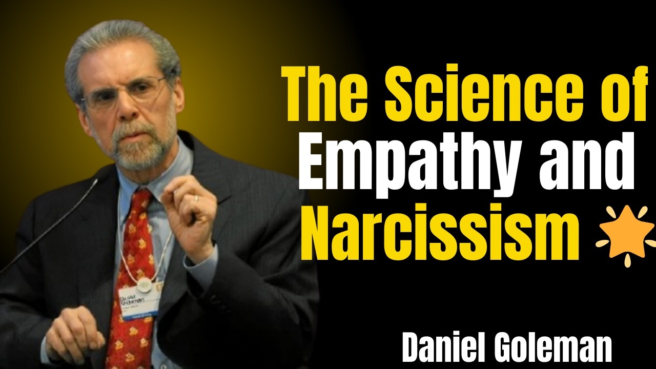 The Science of Empathy and Narcissism 🌟(In the style of Daniel Goleman)
