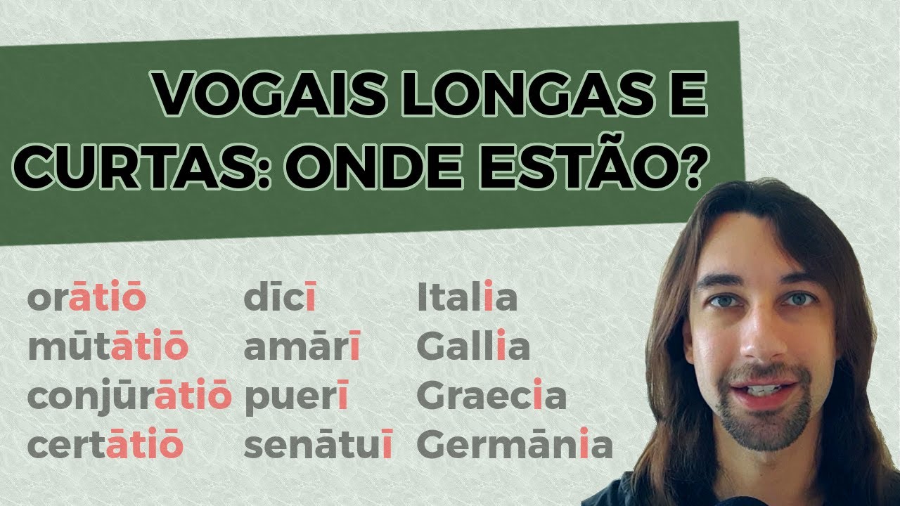 Vogais longas e curtas em latim: onde estão?