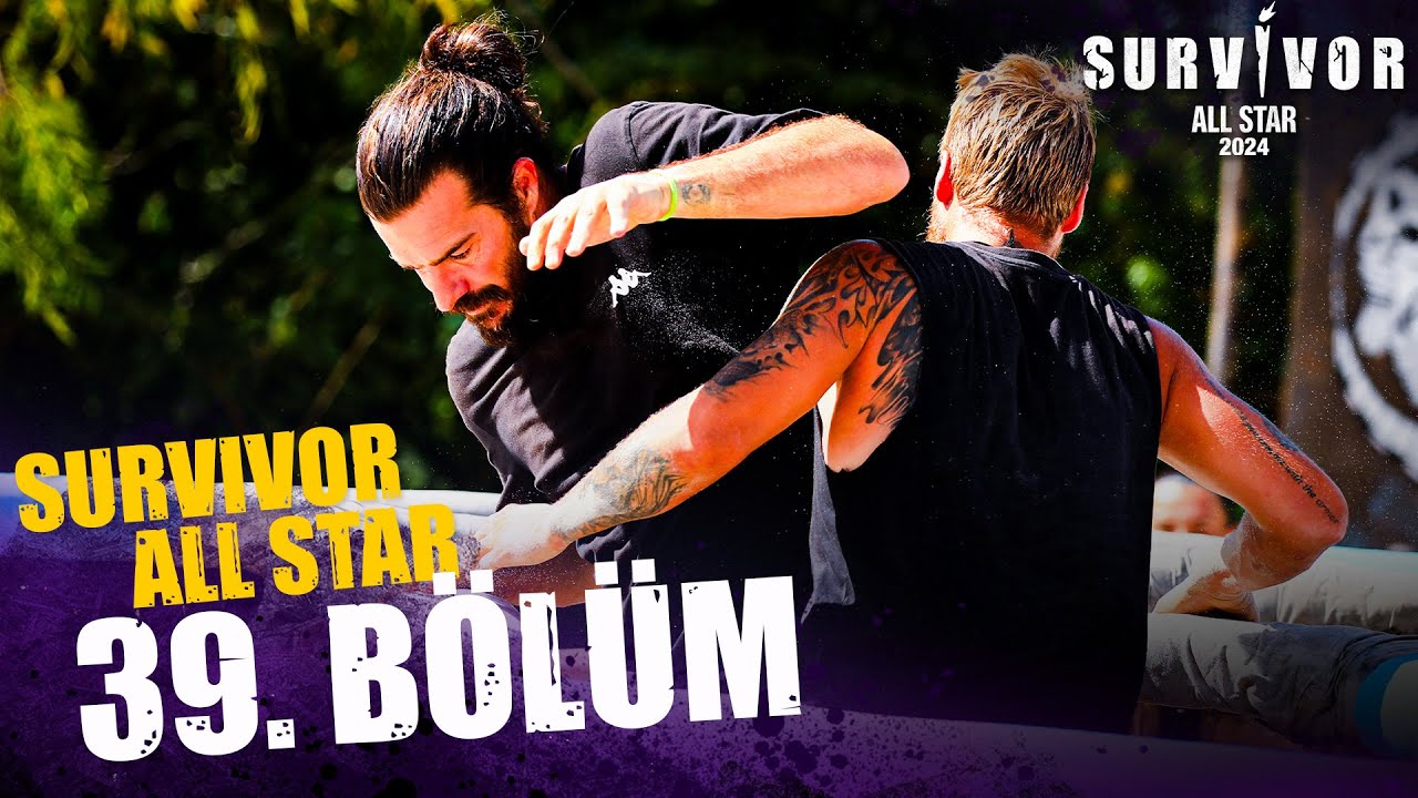 Survivor All Star 2024 39. Bölüm @SurvivorTurkiye