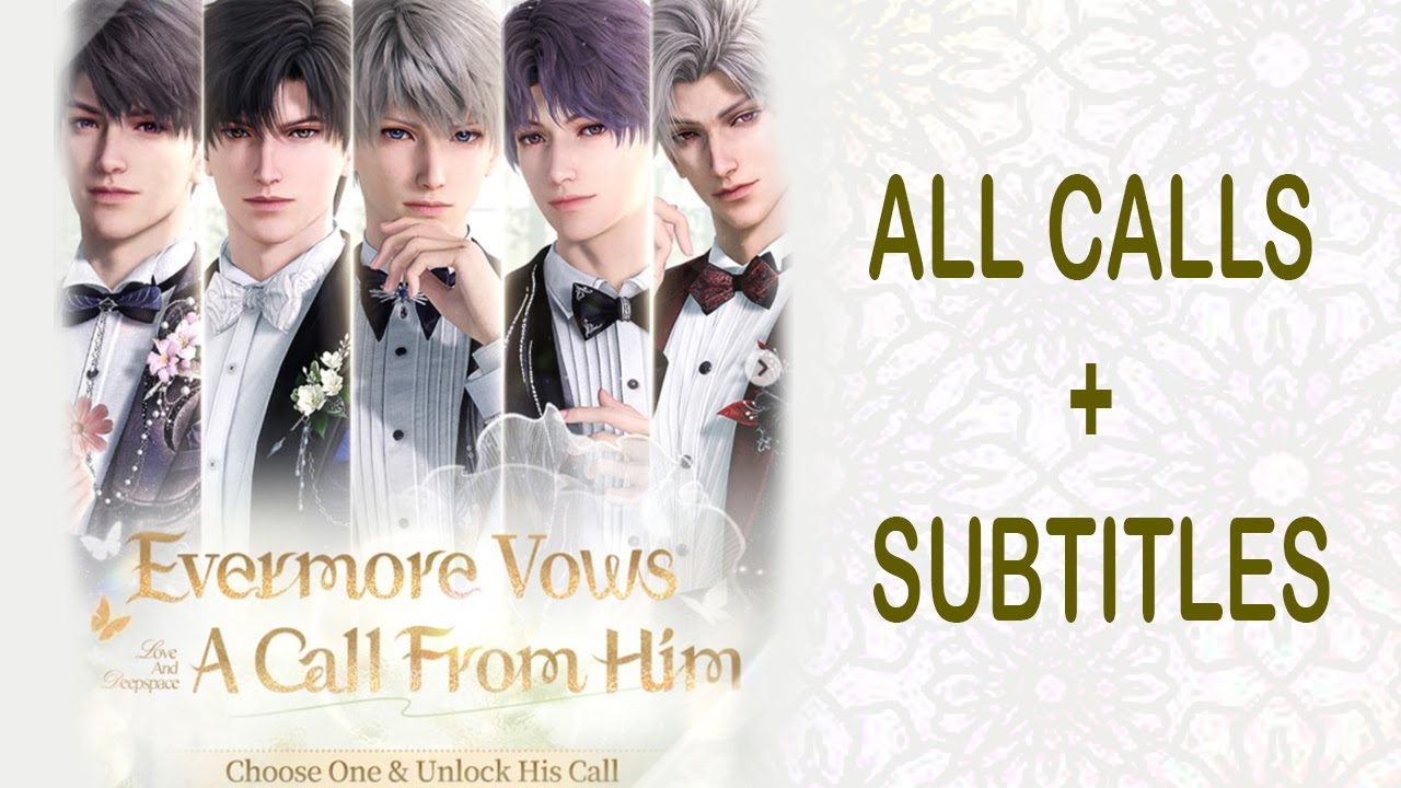 LADS CALL - EVERMORE VOWS ALL CALEB/ZAYNE/XAVIER/RAFAYEL/SYLUS CALL + SUBTITLES (WEDDING EVENT 2025)
