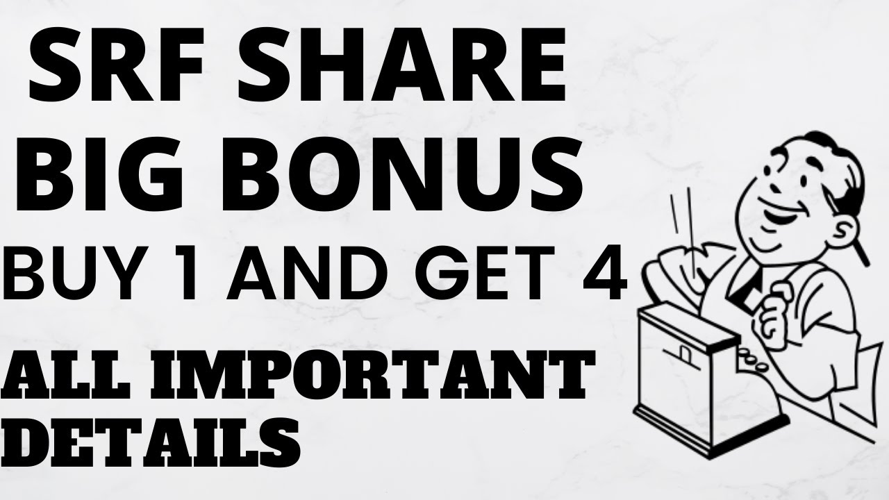 SRF share bonus  | SRF bonus ratio | SRF SHARE LATEST NEWS