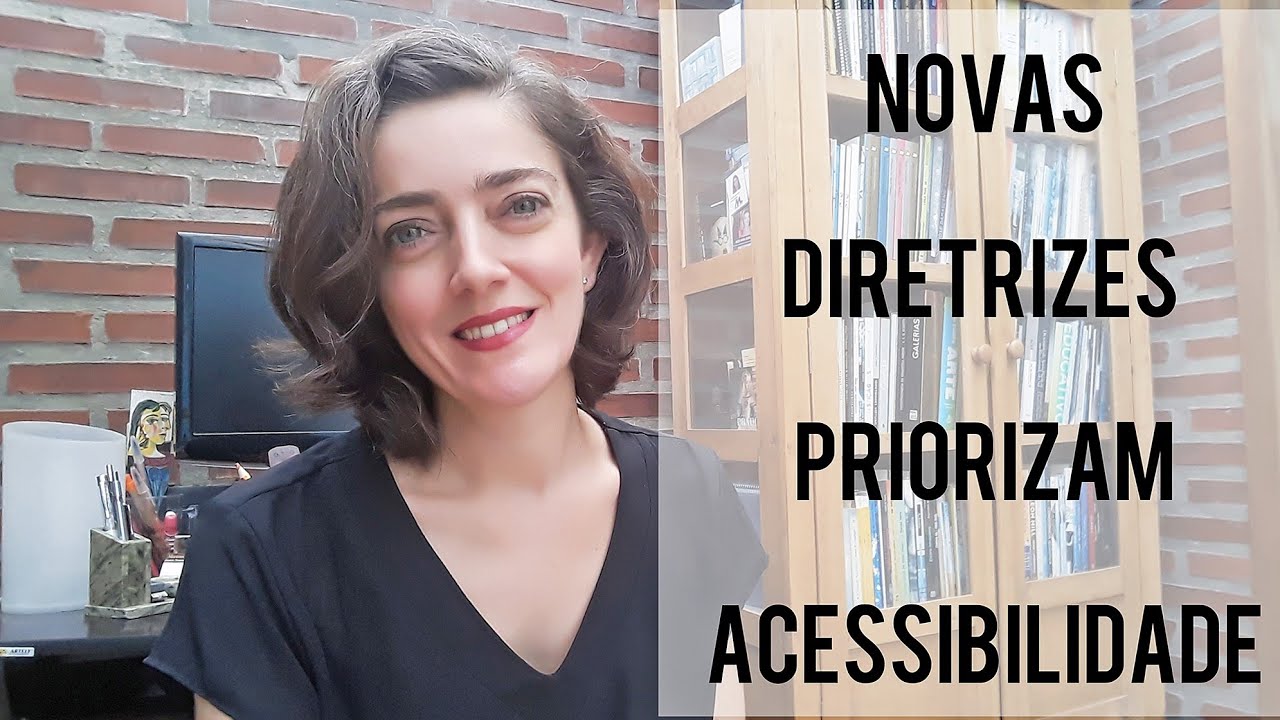Acessibilidade:  Novas diretrizes