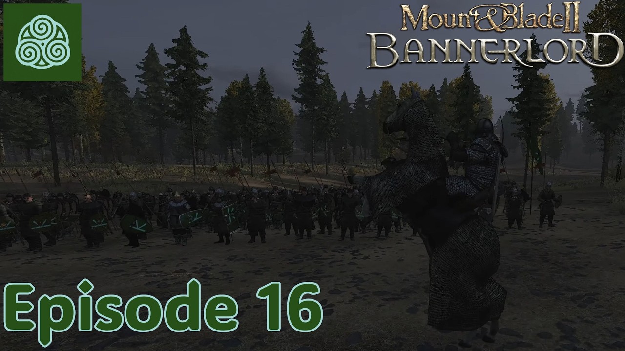 TO WAR! Ep 16 Mount & Blade 2 Bannerlord (Battanian/Bannerlord Difficulty)