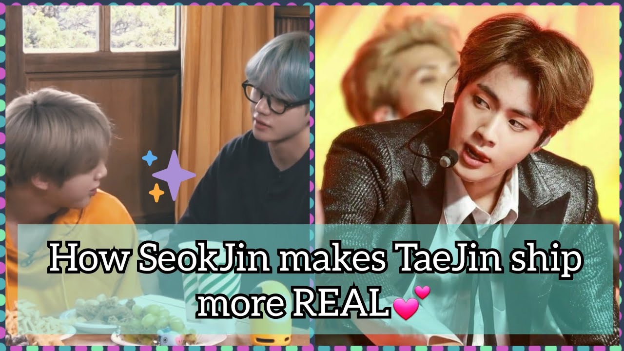 TaeJin~ How SEOKJIN makes this ship more REAL??💕
