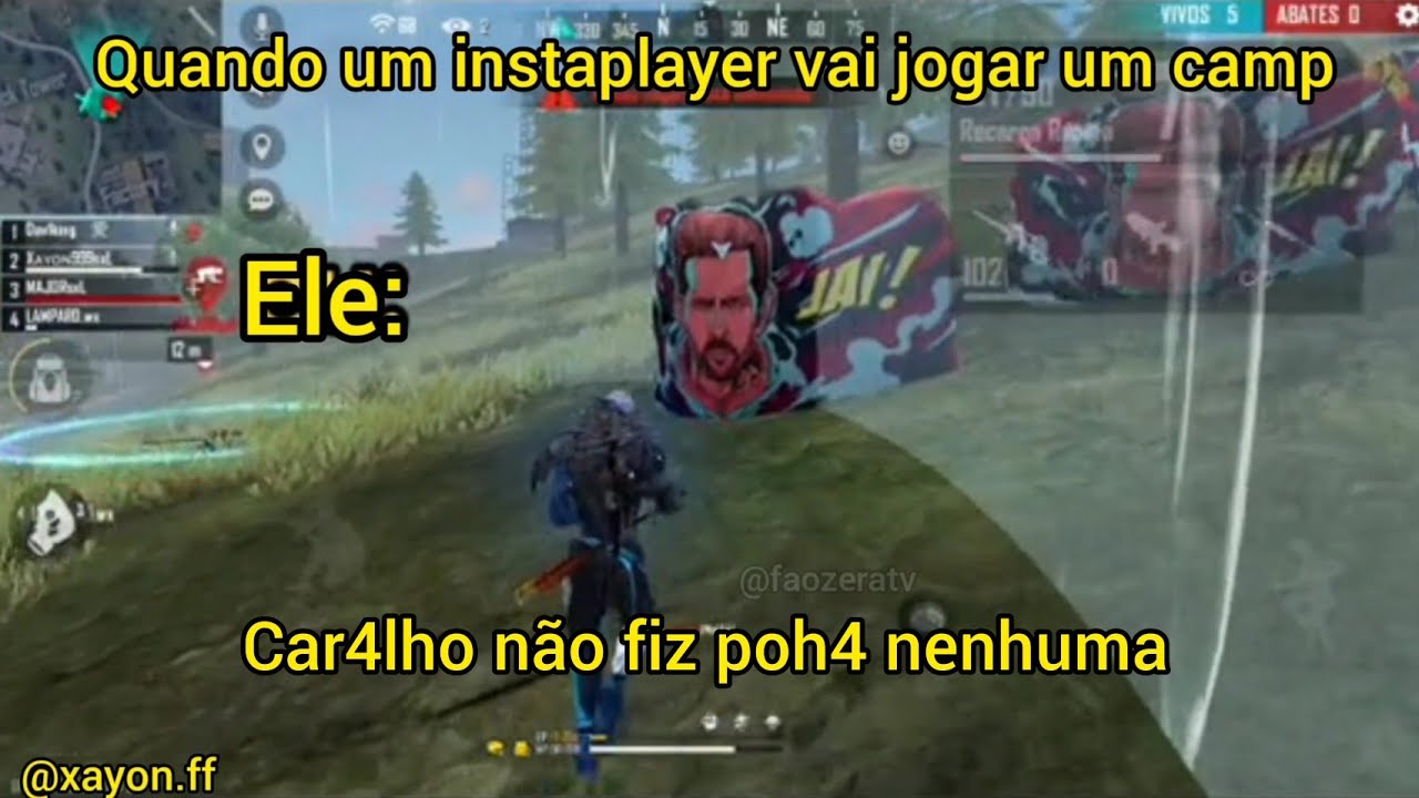 QUANDO UM INSTAPLAYER VAI JOGAR CAMP🔥(instaplayer no COD WZN)instaplay passando vergonha free fire 🔥