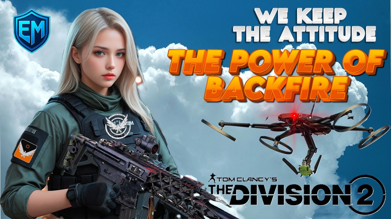 The Division 2: Backfire 🔥 La Actitud No Se Pierde