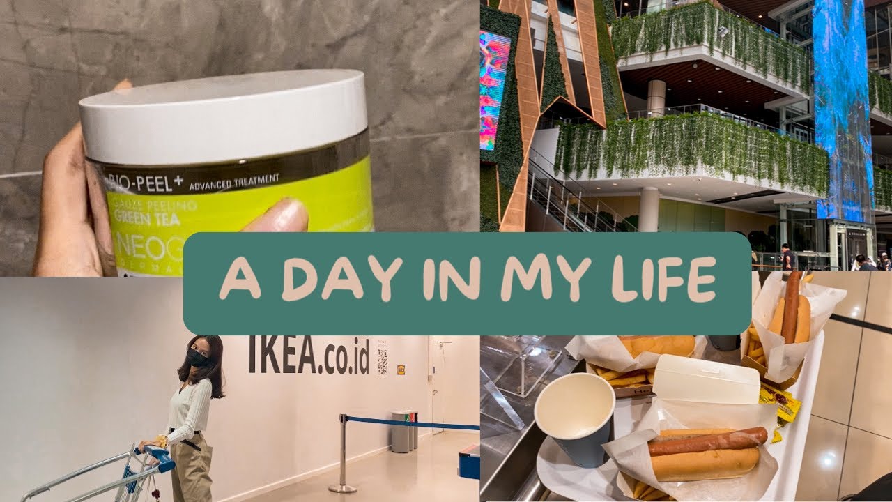 A Day in My Life : Going to Ikea, AEON, Night Routine, etc | Indonesia