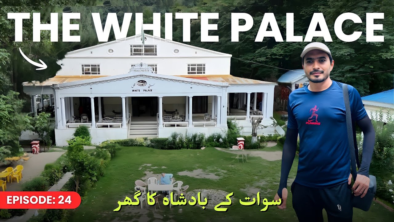 Exploring The White Palace Marghazar | Swat’s Royal Heritage | S2 EP 24 | Naveed Show