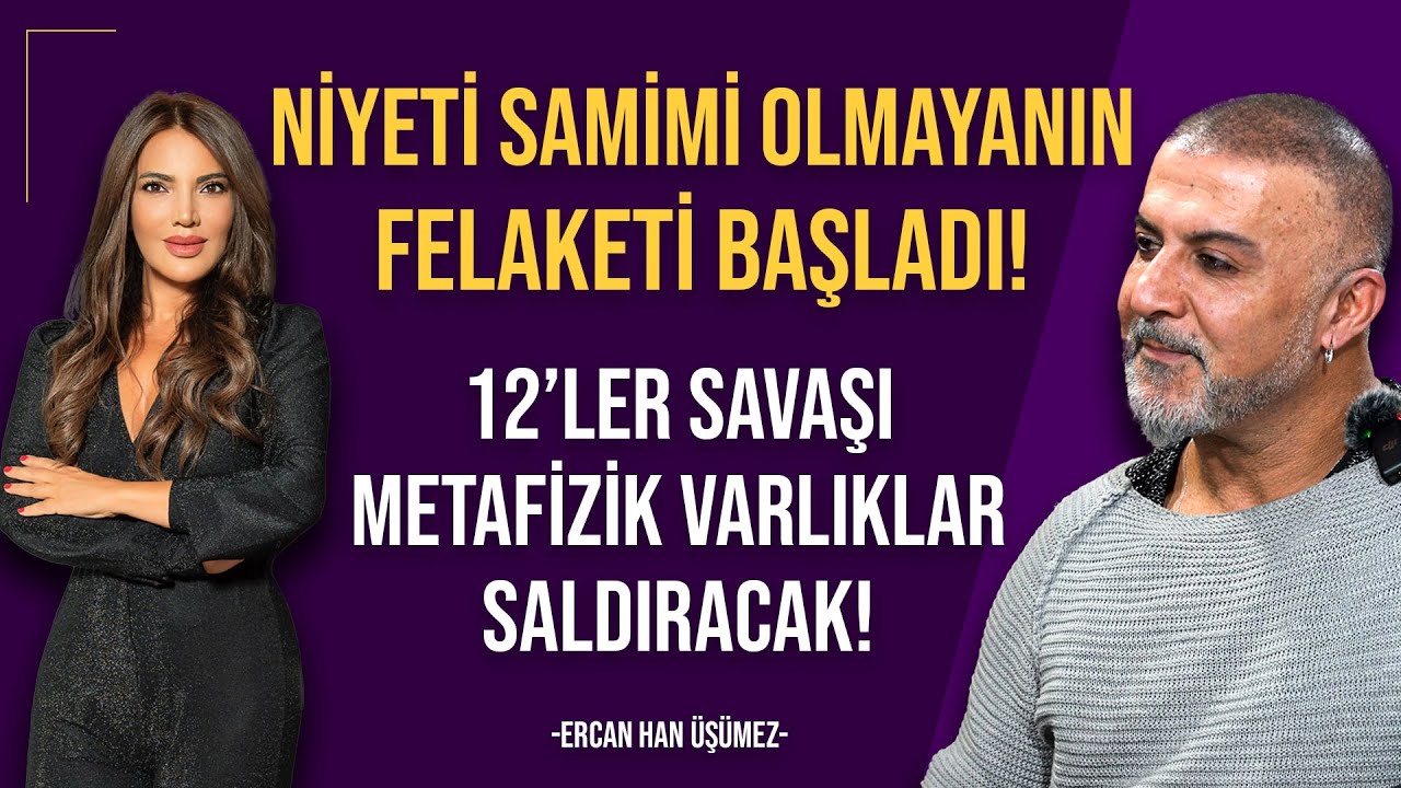 2025 Yılında Niyeti Samimi Olmayanın Felaketi Başlayacak! - Ercan Han Üşümez