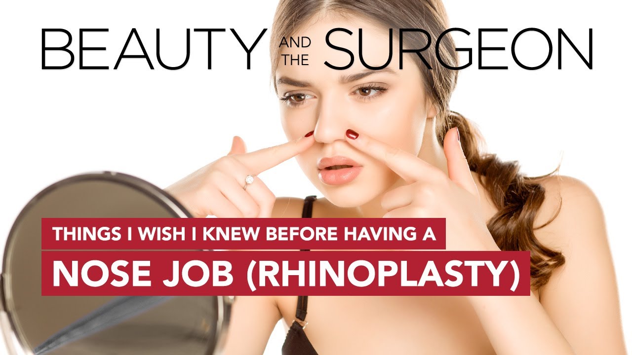 Things I Wish I Knew Before Having a Nose Job (Rhinoplasty) - Beauty and the Surgeon Episode 177