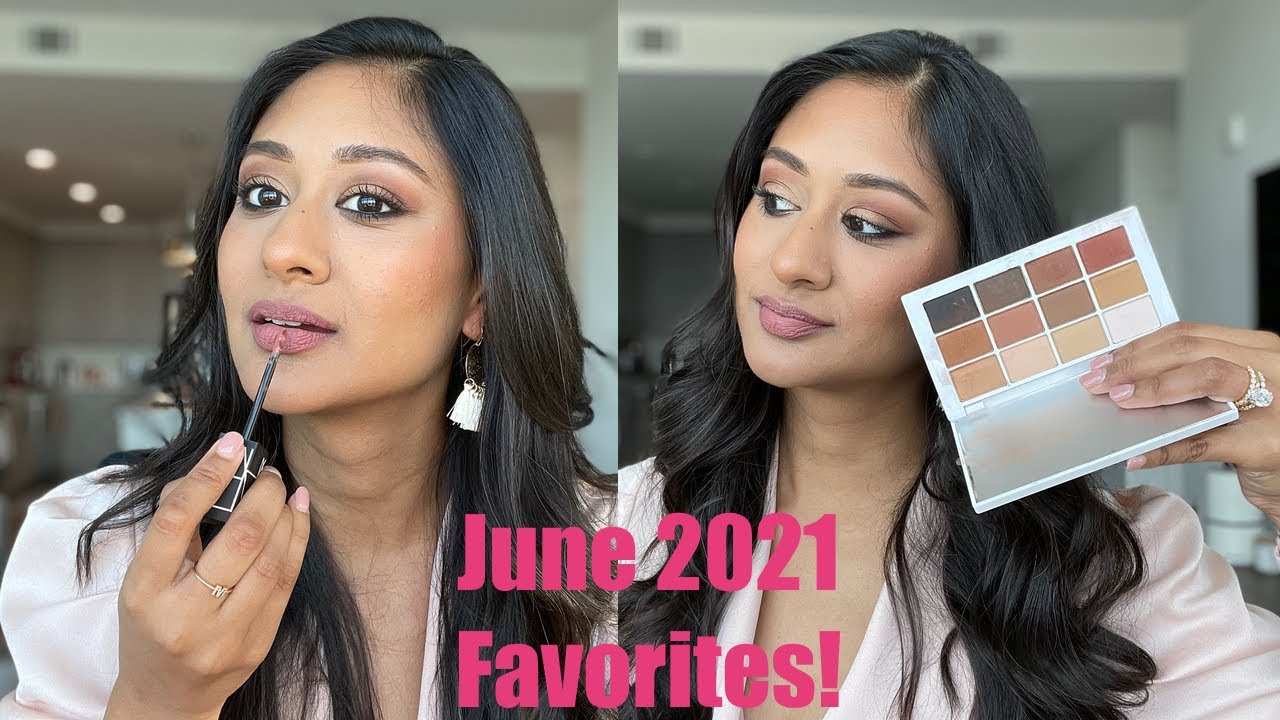 June 2021 Favorites! Beauty, Hair, Fashion, and Home! | Makeup By Megha