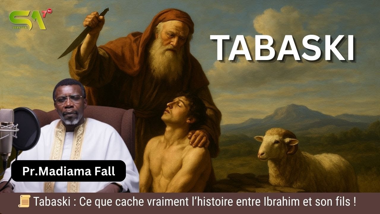 Pr Madiama Fall : 📜 Tabaski : Ce que cache vraiment l’histoire entre Ibrahim et son fils