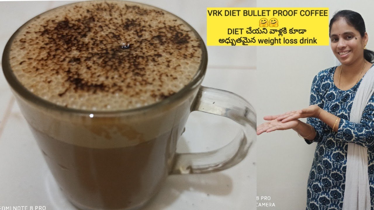 VRK DIET RECIPES PART 5 BULLETPROOF COFFEE 🤗/ DIET చేయని వాళ్లకి కూడా అధ్బుతమైన weight loss drink