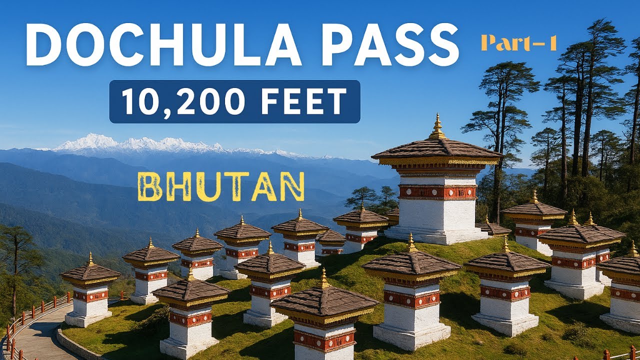 Bhutan- Dochula Pass | Thimpu to Punakha | Dochula to Punakha | Joel Khedia