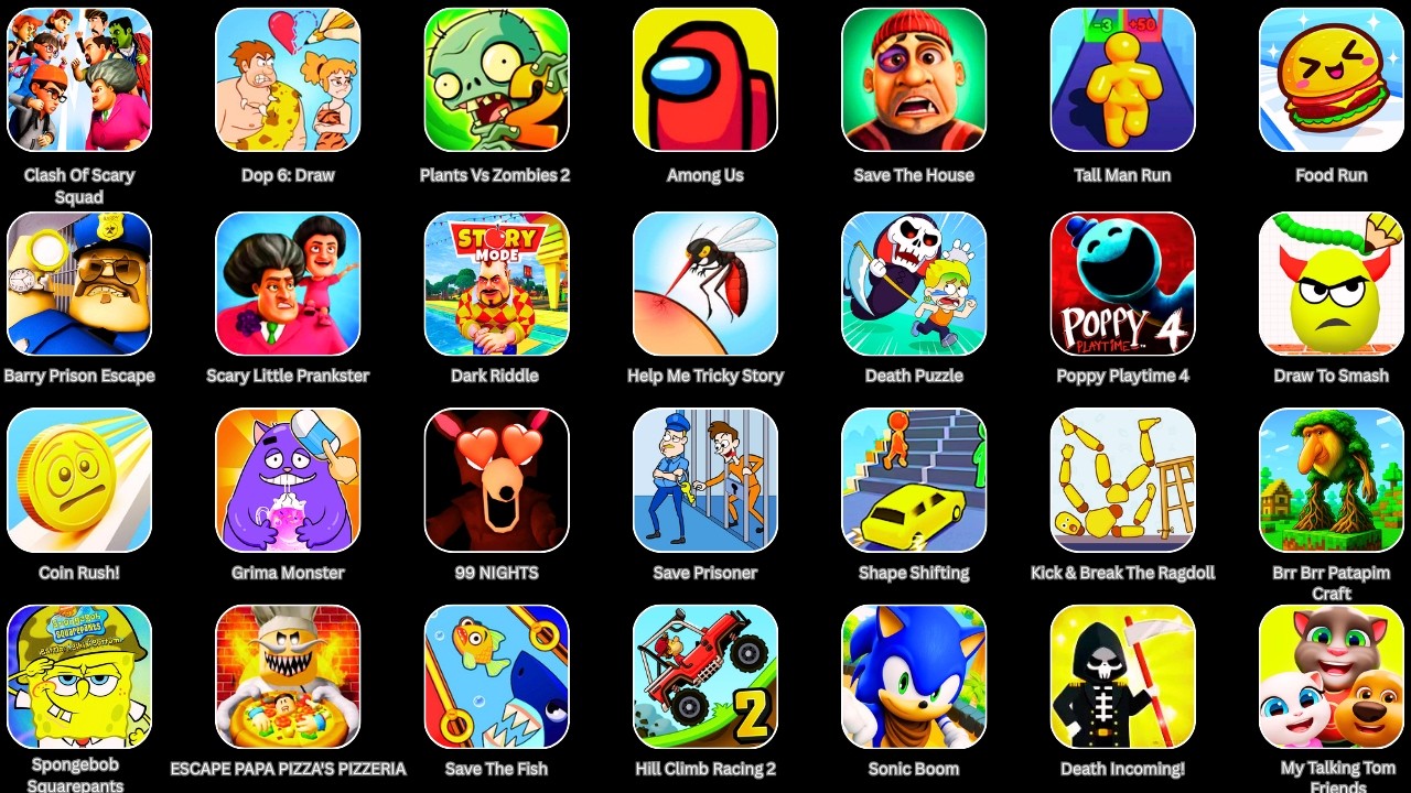 Clash Of Scary Squad,Plants Vs Zombies 2,Among Us,Draw To Smash,Shape Shifting,Sonic Boom,99 NIGHTS