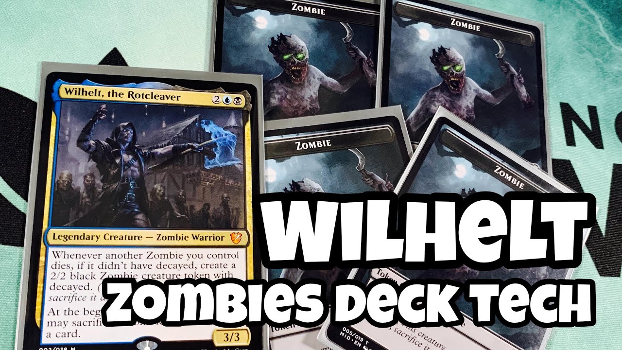 Wilhelt, the Rotcleaver Deck Tech - ZOMBIES EATING BRAINS // MTG // EDH // Commander // Zombies