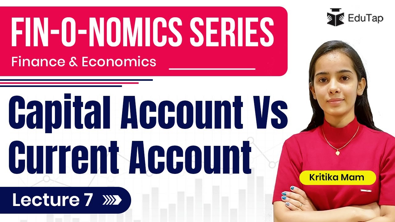 Capital Vs Current Account| RBI Grade B, NABARD Grade A & SEBI Grade A| Imp Terms-Economic & Finance
