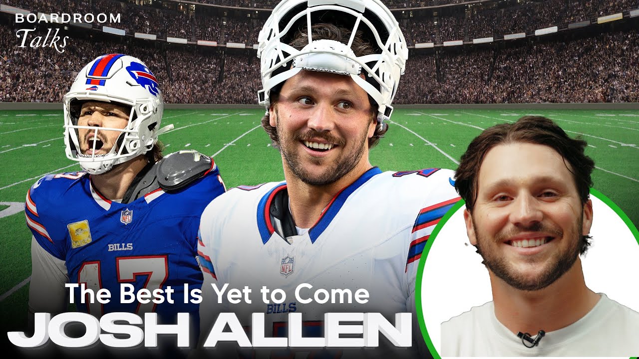 Josh Allen on Leading Bills to Super Bowl, Winning NFL MVP, Massive Contract, More | Boardroom Talks
