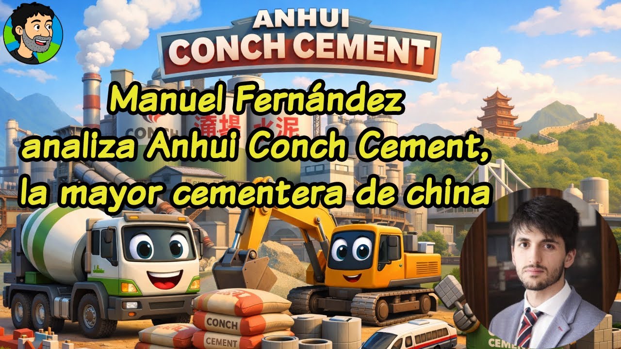 Manuel Fernández Ramírez analiza Anhui Conch Cement, la mayor cementera de china