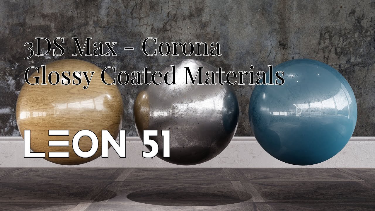 Creating Photorealistic materials in 3DS Max and Corona | Glossy Coated Materials Explained