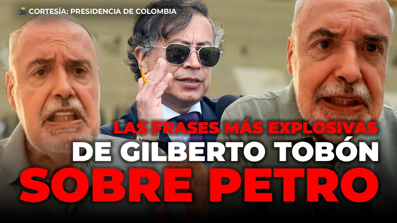 “‘La paz total es una farsa”: las frases más explosivas de Gilberto Tobón sobre Petro