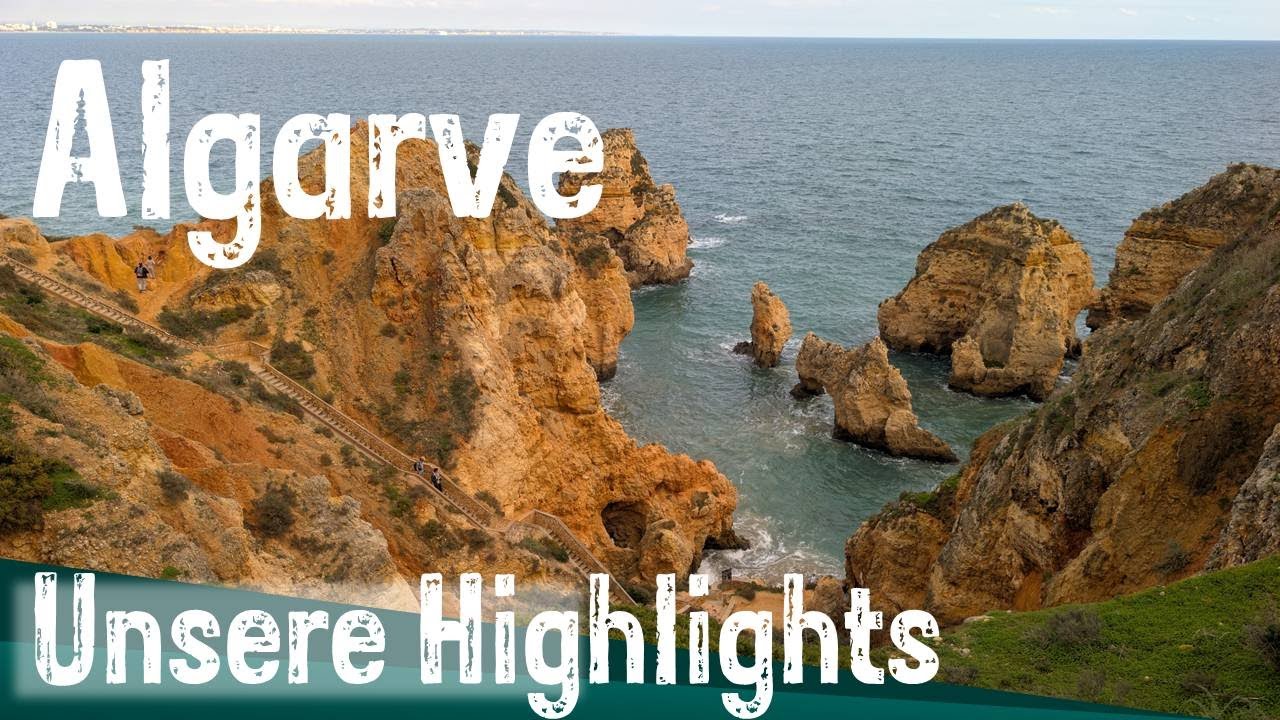 Algarve - Unsere Highlights  Wir finden ein Besuch lohnt | Alcar Seco | Lagos | Ponta da Piedade