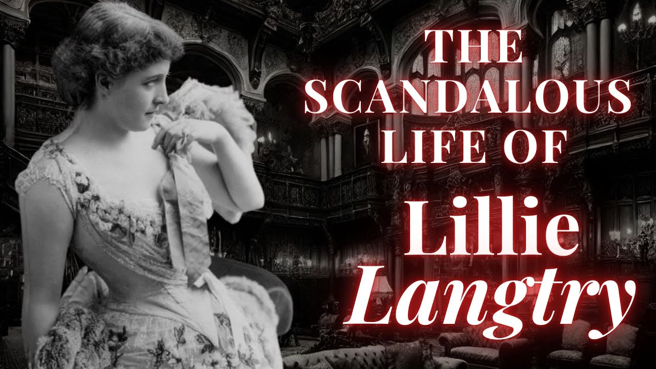 Lillie Langtry: A Scandalous Life (Shorter Version)
