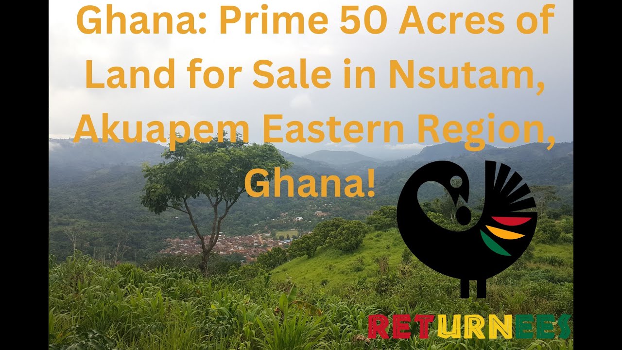 Prime 50 Acres of Land for Sale in Nsutam, Akuapem Eastern Region, Ghana