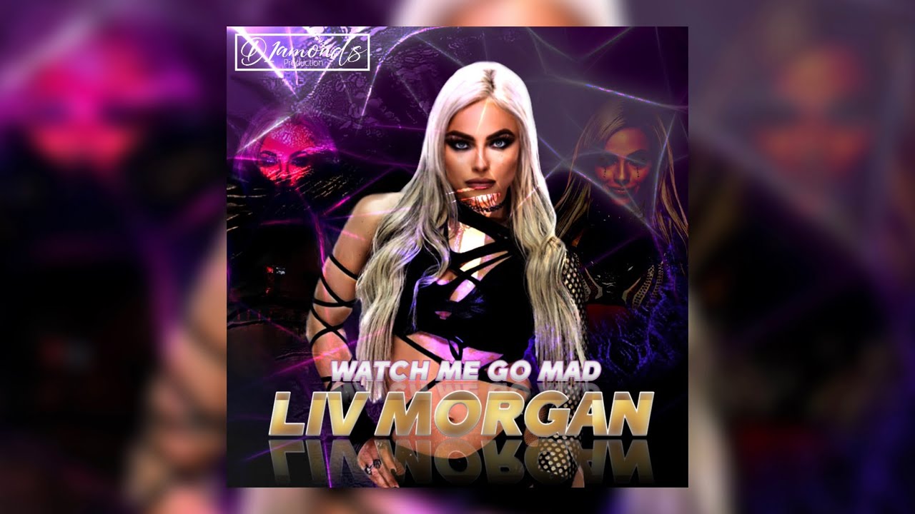 Liv Morgan - Watch Me Go Mad (D1amonds Remix) (WWE) | D1amonds Productions